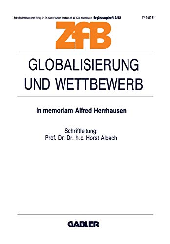 Globalisierung und Wettbewerb: In memoriam Alfred Herrhausen (Zeitschrift für Betriebswirtschaft (2/92))