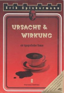 Ursache & Wirkung, ein typografischer Roman