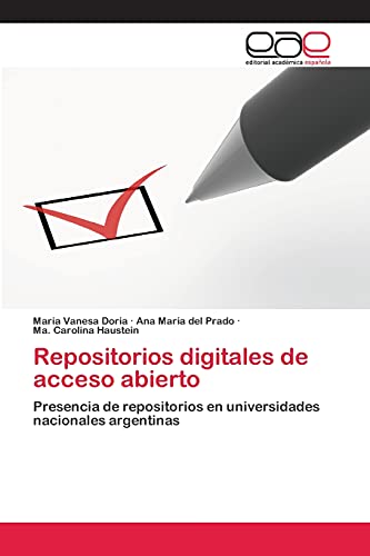 Repositorios digitales de acceso abierto: Presencia de repositorios en universidades nacionales argentinas