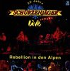 20 Jahre Zillertaler Schürzenjäger live - Rebellion in den Alpen