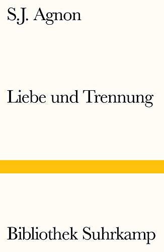 Liebe und Trennung - Samuel Joseph Agnon Kartoniert (TB)