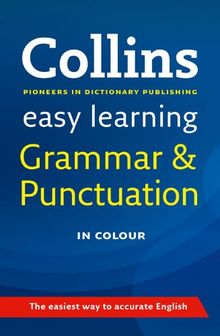 Easy Learning Grammar and Punctuation (Collins Easy Learning English)