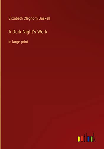 A Dark Night's Work: in large print