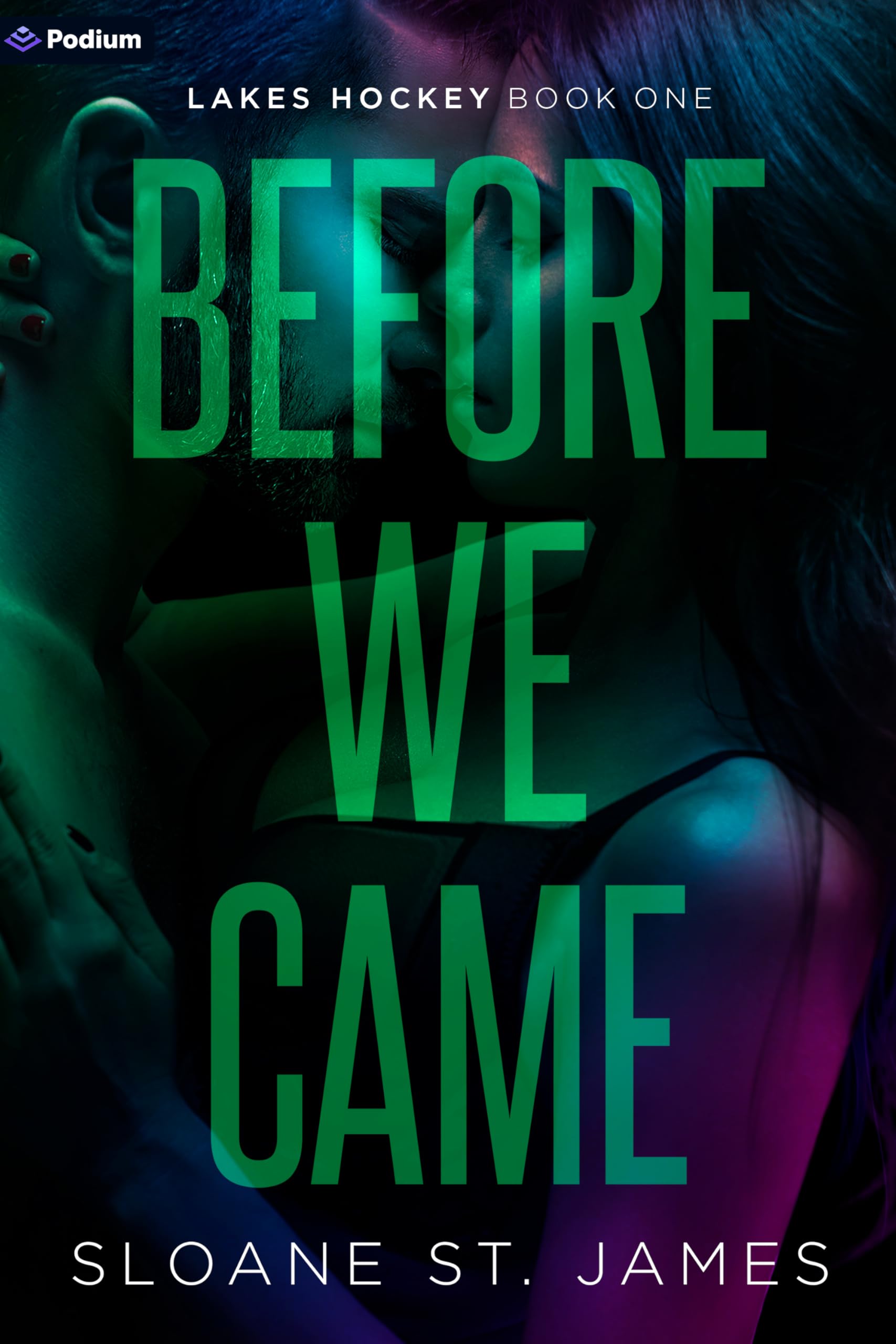Before We Came: A Hockey Romance (Lakes Hockey, 1, Band 1)