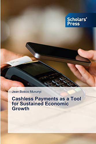 Cashless Payments as a Tool for Sustained Economic Growth