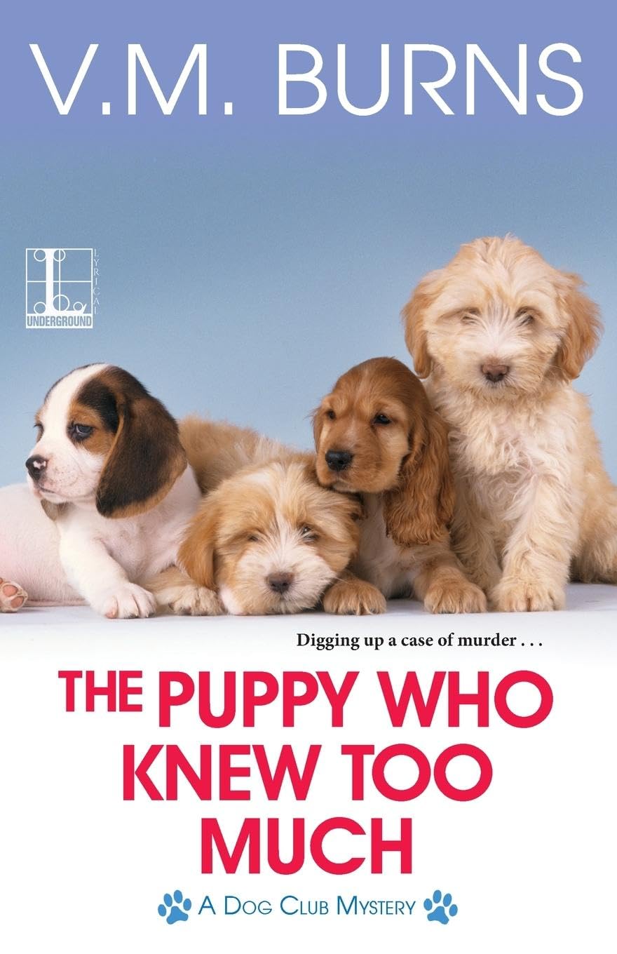 The Puppy Who Knew Too Much (A Dog Club Mystery, Band 2)