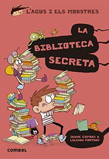 La biblioteca secreta (L'Agus i els monstres, Band 16)