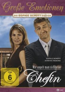 Wie angelt man sich seine Chefin - Große Emotionen/Die  Sophie Schütt Edition