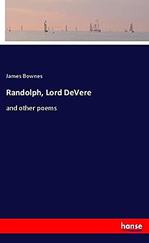 Randolph, Lord DeVere: and other poems