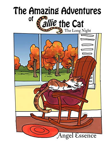 The Amazing Adventures of Callie the Cat: The Long Night