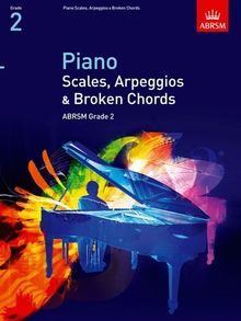 Piano Scales, Arpeggios & Broken Chords, Grade 2 (Abrsm Scales & Arpeggios)