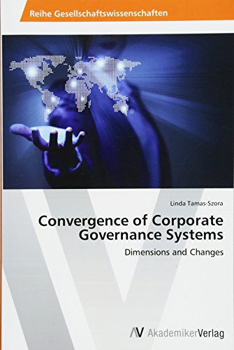 Convergence of Corporate Governance Systems: Dimensions and Changes
