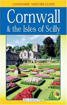 Cornwall & the Isles of Scilly (Landmark Visitor Guide)