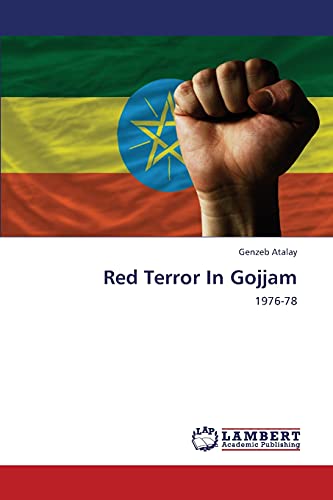 Red Terror In Gojjam: 1976-78