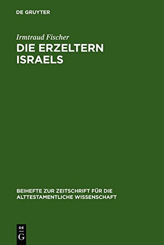 Die Erzeltern Israels: Feministisch-theologische Studien zu Genesis 12-36 (Beihefte zur Zeitschrift für die alttestamentliche Wissenschaft, Band 222)