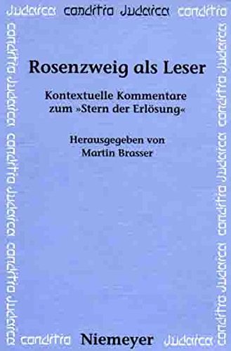 Rosenzweig als Leser: Kontextuelle Kommentare zum »Stern der Erlösung« (Conditio Judaica, Band 44)