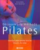 Découvrez la méthodes Pilates. : Exercices pour tonifier tous les muscles du corps