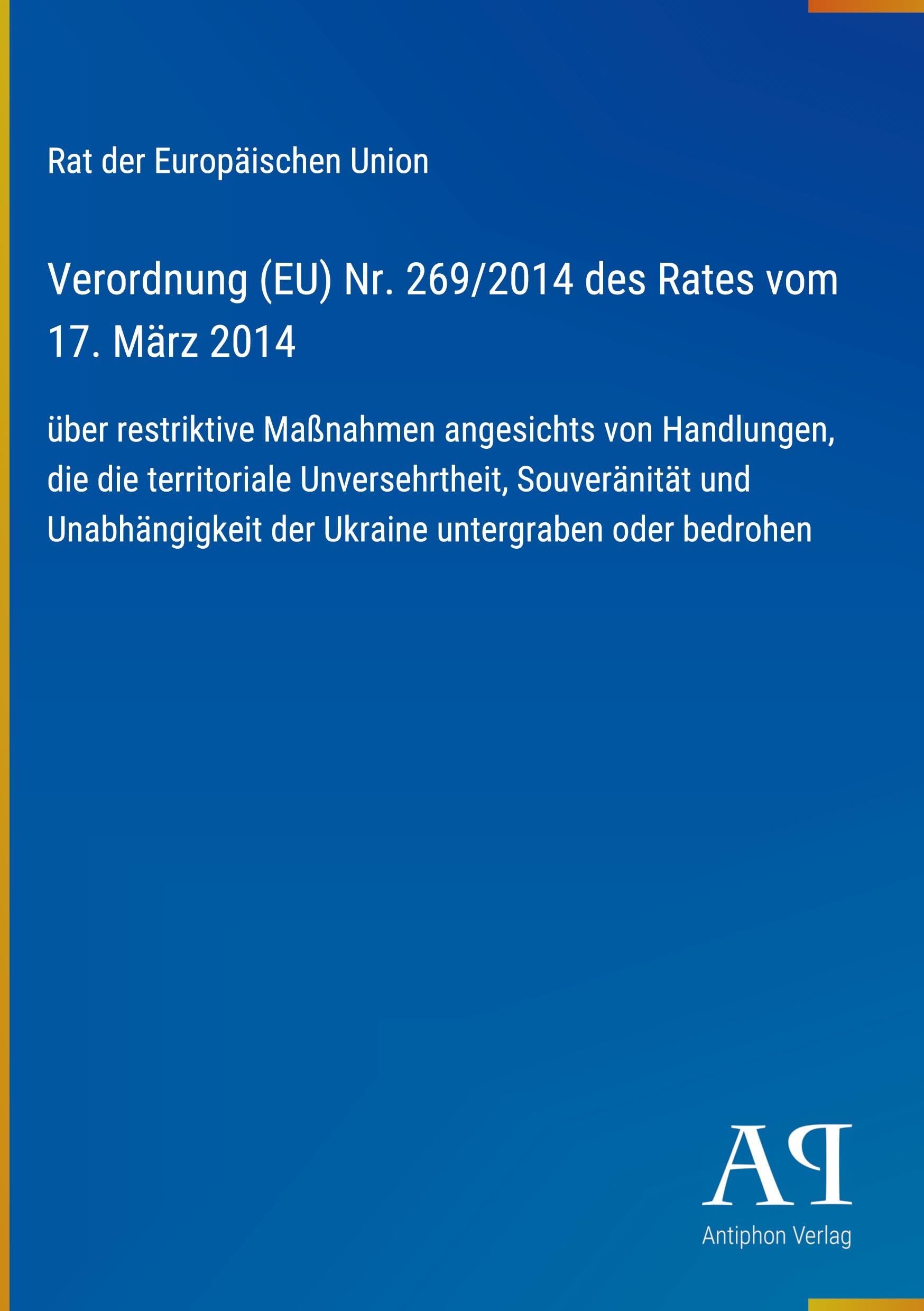 Verordnung (EU) Nr. 269/2014 des Rates vom 17. März 2014