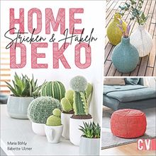 Home-Deko stricken & häkeln. Stylische Wohn-Accessoires selbst gestalten. Vom Teppich über Sitzkissen bis zum Tischläufer - Häkel- und Strick-Projekte in aktuellen Farben und Trend-Motiven.