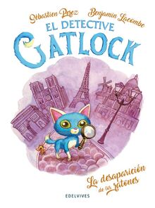 La desaparición de los ratones (El detective Gatlock, Band 1)