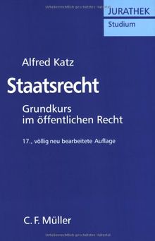 Staatsrecht: Grundkurs im öffentlichen Recht