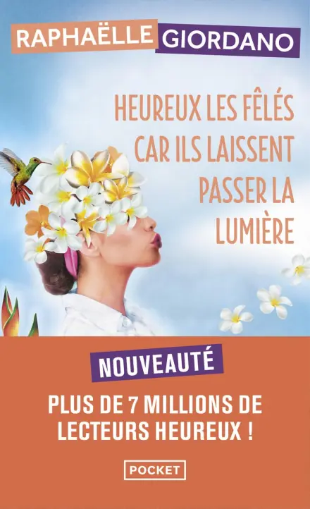 Heureux les fêlés car ils laissent passer la lumière – Raphaëlle Giordano
