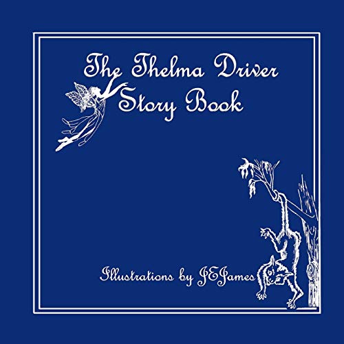 The Thelma Driver Story Book