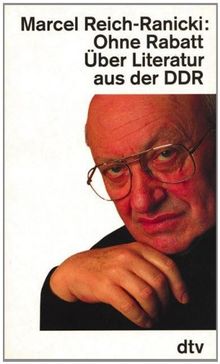 Ohne Rabatt: Über Literatur aus der DDR