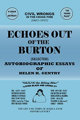 Echoes Out Of The Burton: Autobiographic Essays of Helen H. Gentry