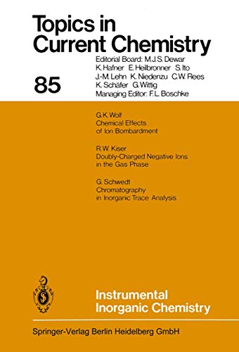 Instrumental Inorganic Chemistry (Topics in Current Chemistry) (Topics in Current Chemistry, 85, Band 85)