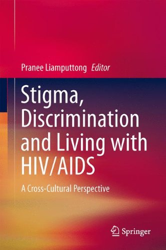 Stigma, Discrimination and Living with HIV/AIDS: A Cross-Cultural Perspective