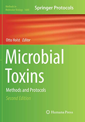 Microbial Toxins: Methods and Protocols (Methods in Molecular Biology, Band 1600)