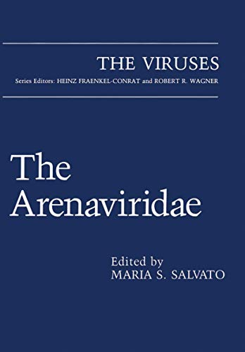 The Arenaviridae (The Viruses)