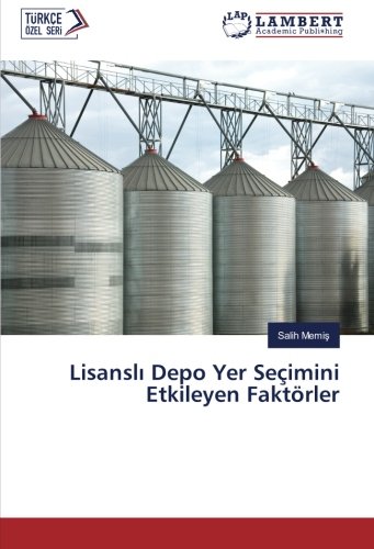 Lisanslı Depo Yer Seçimini Etkileyen Faktörler