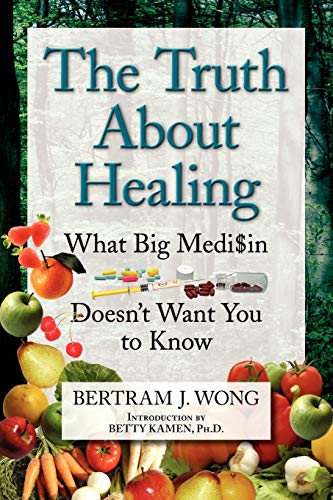 THE TRUTH ABOUT HEALING: What Big Medi$in Doesn't Want You to Know