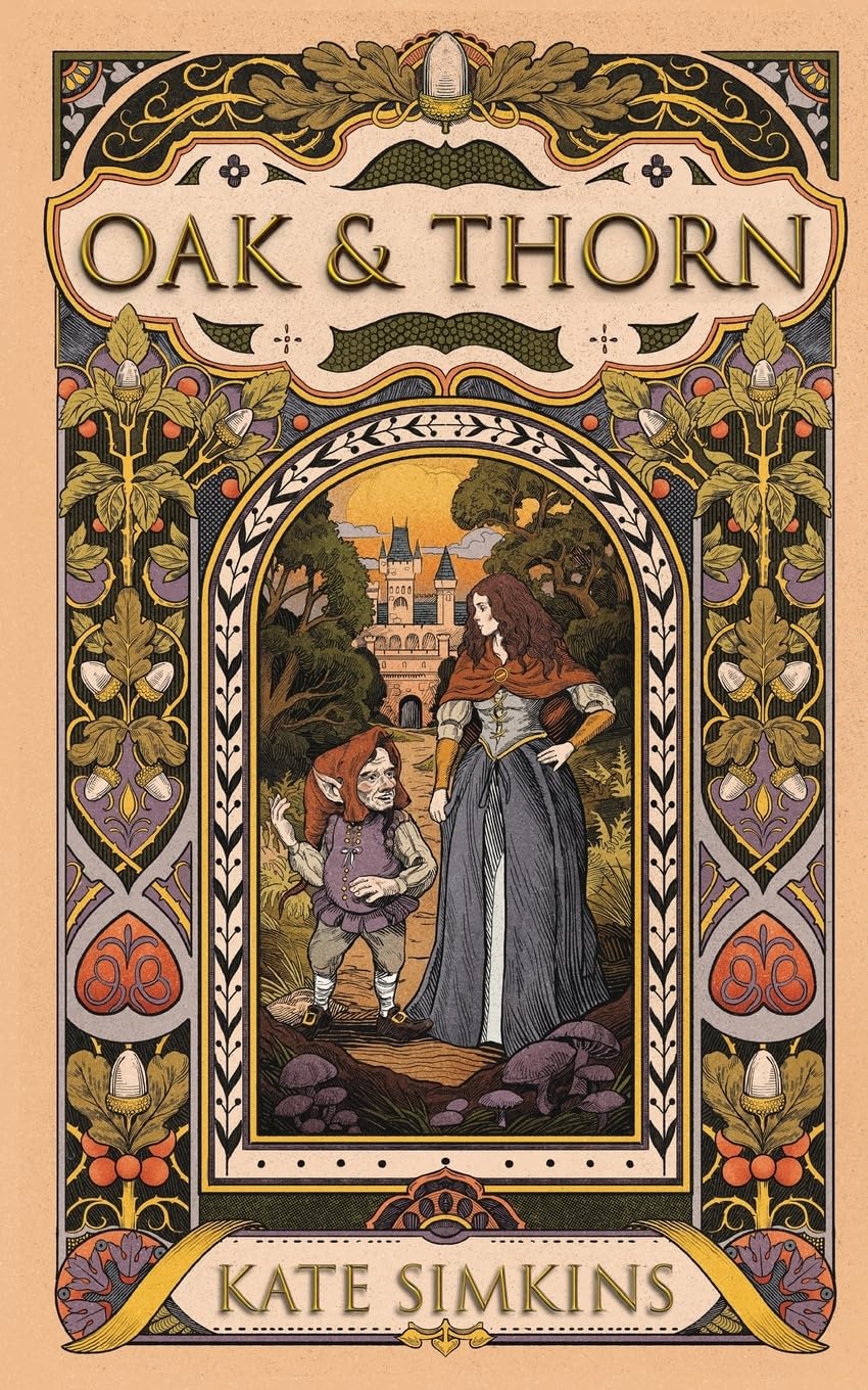 Kate Simkins Oak & Thorn, A Novella