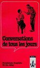 Conversations de tous les jours, Textbuch