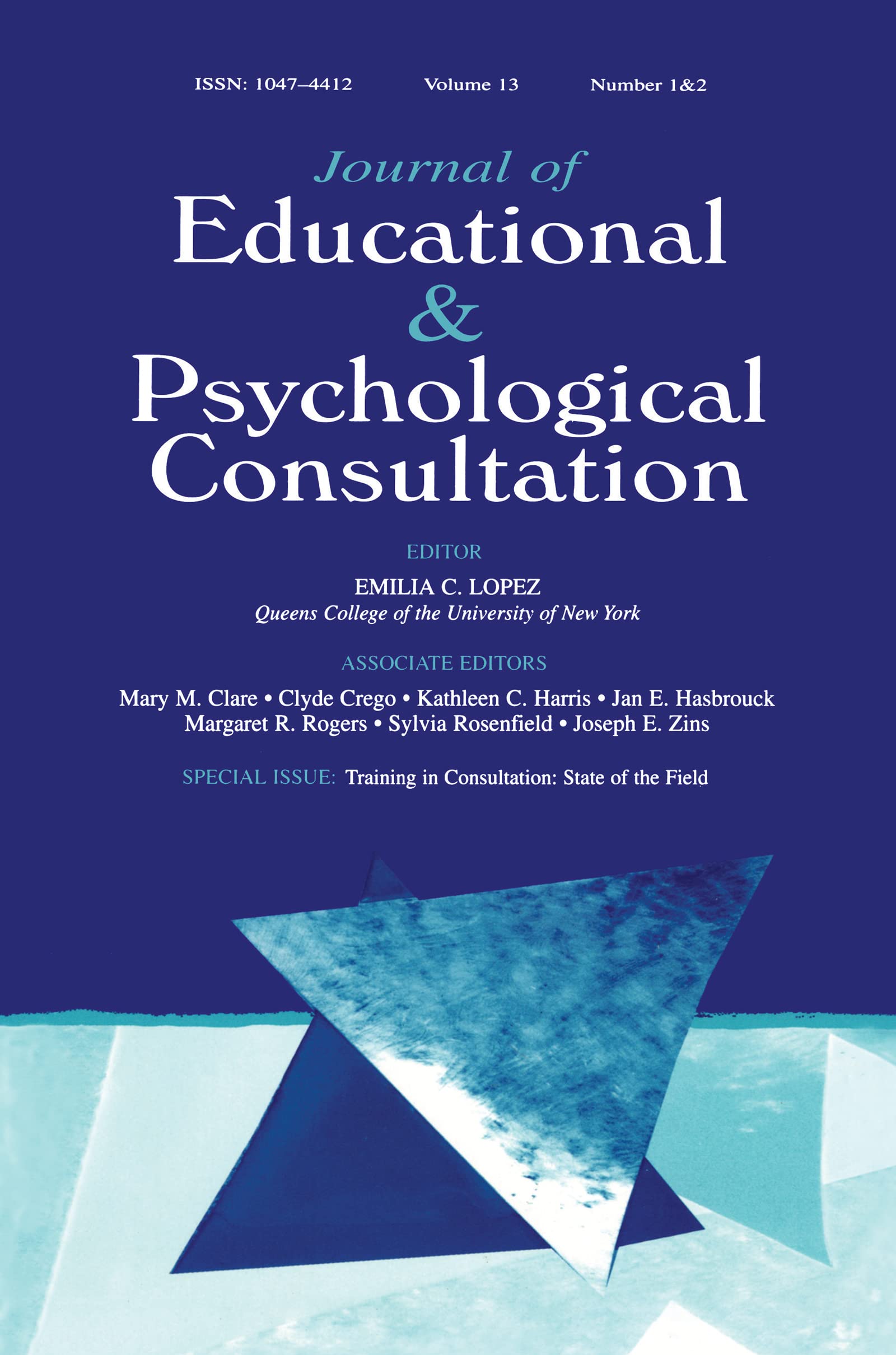 Training in Consultation: State of the Field:a Special Double Issue of journal of Educational and Psychological Consultation
