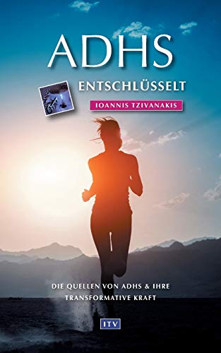 ADHS entschlüsselt: Die Quellen von ADHS & ihre transformative Kraft