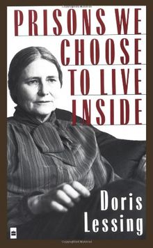 Prisons We Choose to Live Inside (Cornelia & Michael Bessie Books)