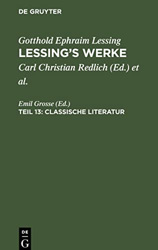 Lessing¿s Werke, Teil 13, Classische Literatur