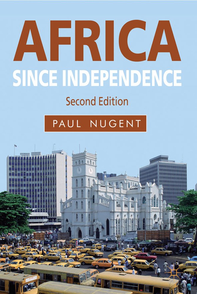 Africa since Independence: A Comparative History