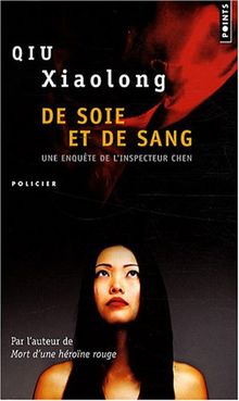 Une enquête de l'inspecteur Chen. De soie et de sang