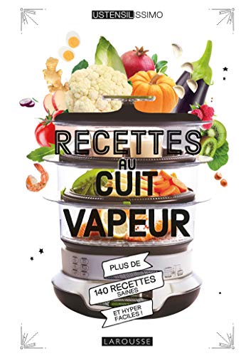 Recettes Au Cuit Vapeur (ustensilissimo)