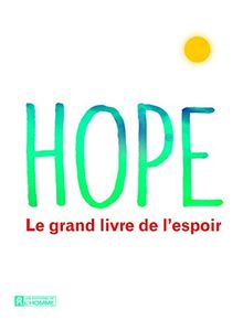 Hope : Le grand livre de l'espoir