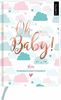 myNOTES Oh Baby!: Mein Tagebuch für die Schwangerschaft