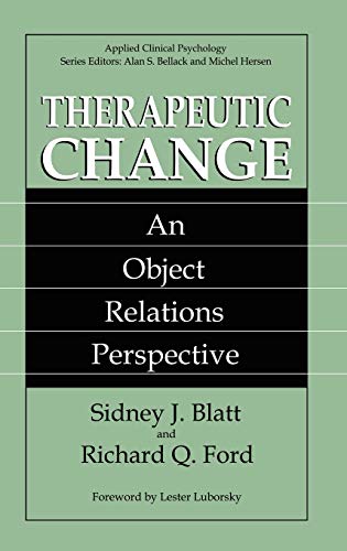Therapeutic Change: An Object Relations Perspective (NATO Science Series B:)