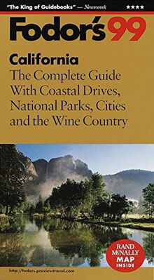 California '99: The Complete Guide with Coastal Drives, National Parks, Cities, and the Wine Cou ntry: Complete Guide with Coastal Drives, National Parks and the Wine Country (Fodor's Gold Guides) von Fodor's | Buch | Zustand gut