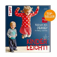 Nähen mit JERSEY - kinderleicht!: für Babys und Kids von 0 bis 8 Jahren