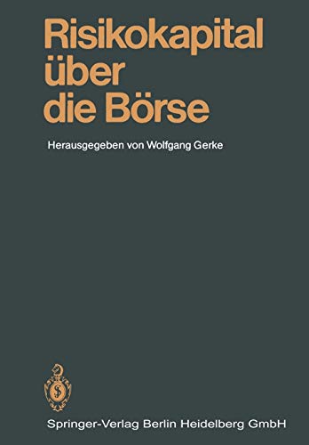 Risikokapital über die Börse: Mannheimer Bankenforum, Symposium, 25.1.1985 (German Edition)